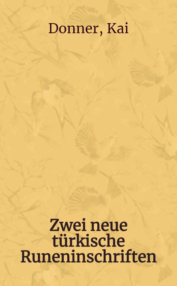 Zwei neue türkische Runeninschriften