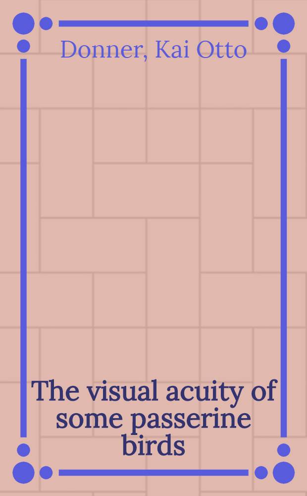 The visual acuity of some passerine birds