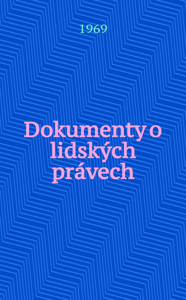 Dokumenty o lidsk&yacute;ch pr&aacute;vech