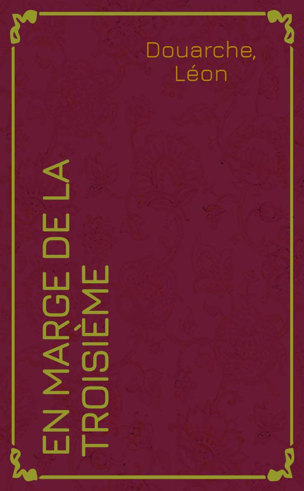 En marge de la Troisième : Avant-propos de m. le président René Coty