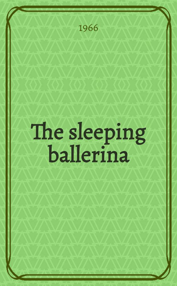 The sleeping ballerina : The story of Olga Spessivtzeva
