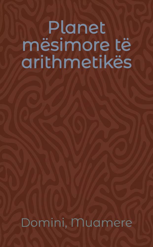 Planet mësimore të arithmetikës : Për klasën e IV fillore