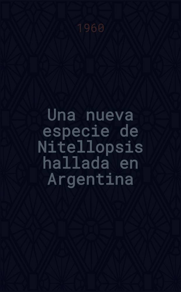 Una nueva especie de Nitellopsis hallada en Argentina