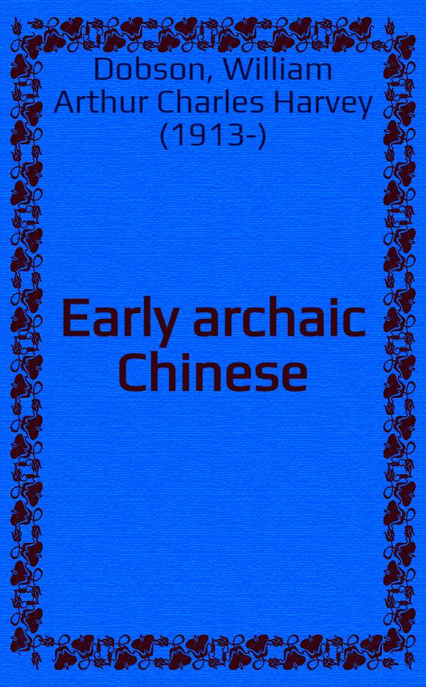 Early archaic Chinese