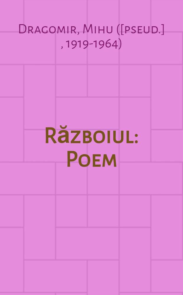 Războiul : Poem