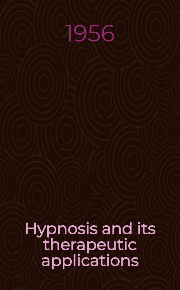 Hypnosis and its therapeutic applications
