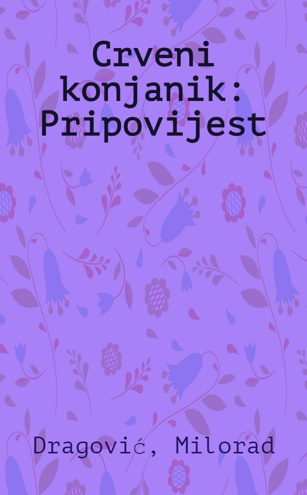 Crveni konjanik : Pripovijest
