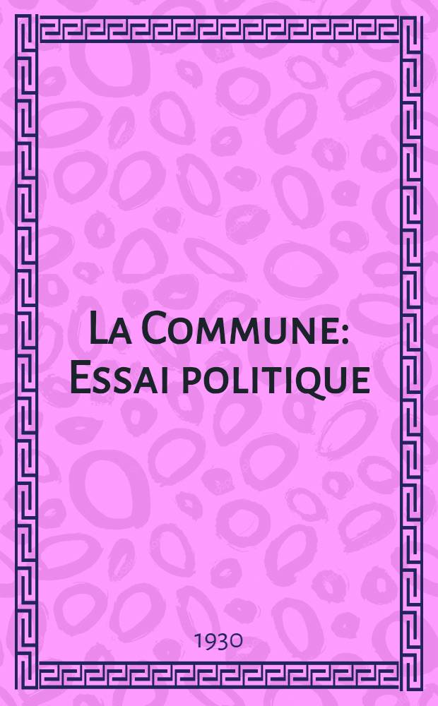 La Commune : Essai politique