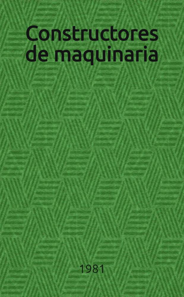 Constructores de maquinaria