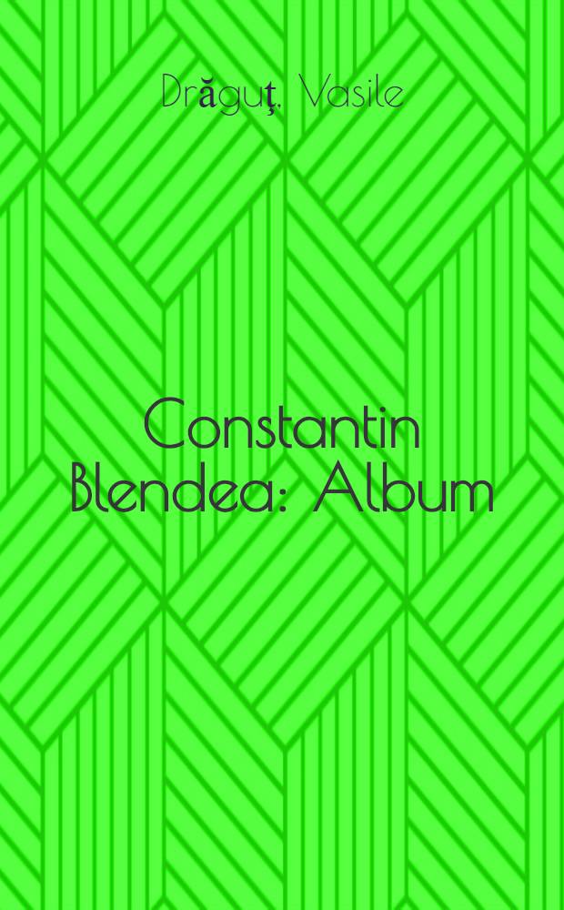 Constantin Blendea : Album