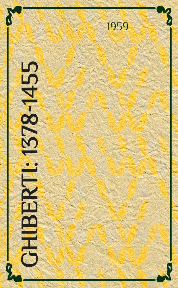 Ghiberti : 1378-1455