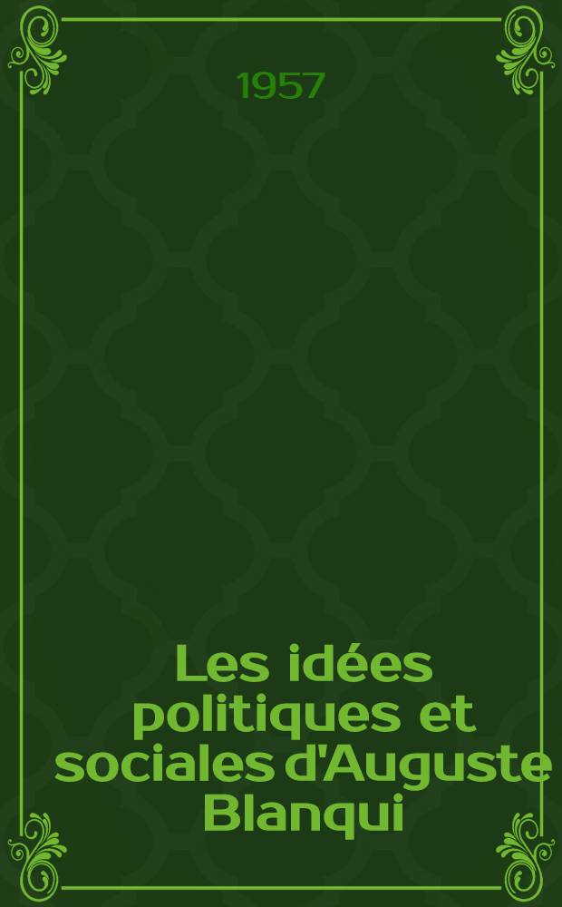 Les idées politiques et sociales d'Auguste Blanqui