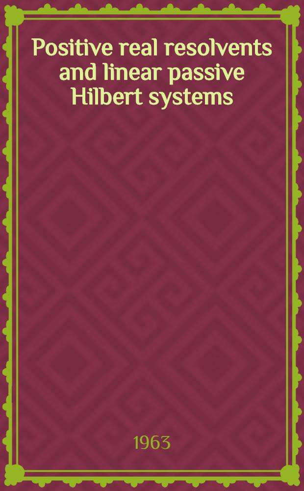 Positive real resolvents and linear passive Hilbert systems
