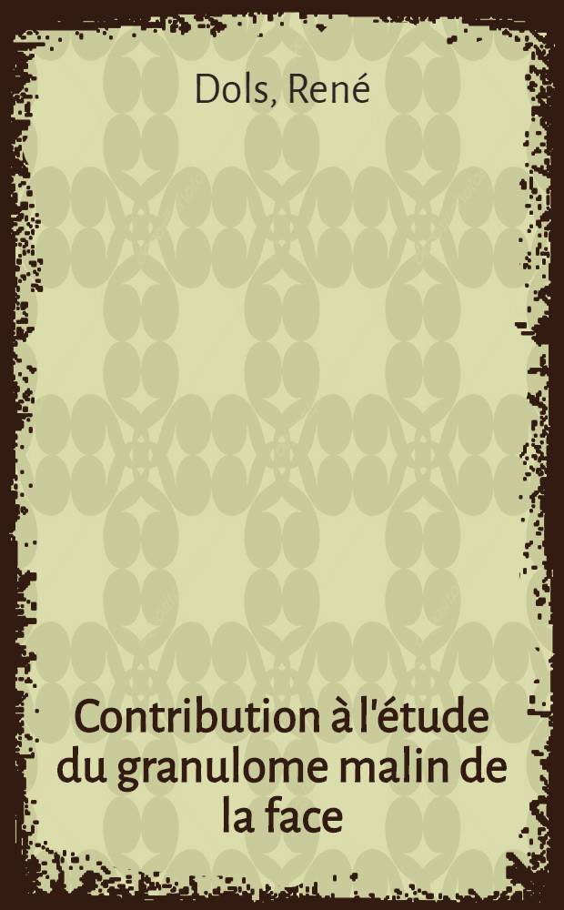Contribution &agrave; l'&eacute;tude du granulome malin de la face (localisation v&eacute;lopalatine), associ&eacute; &agrave; une mycose &agrave; "Candida albicana" : Th&egrave;se, pr&eacute;sent&eacute;e ... pour obtenir, le grade de docteur en m&eacute;d