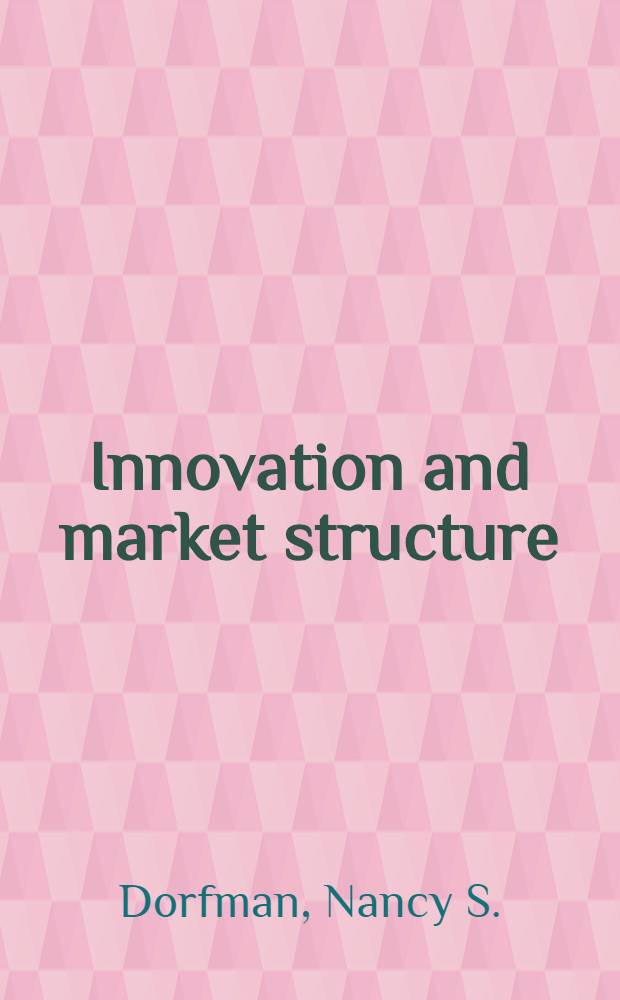 Innovation and market structure : Lessons from the computer a. semiconductor industries
