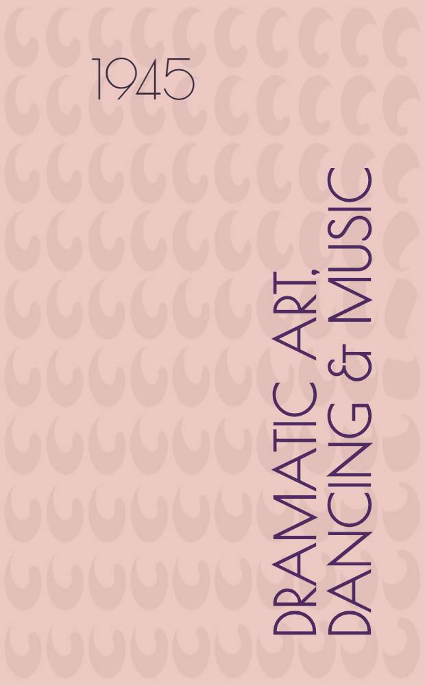 Dramatic art, dancing & music