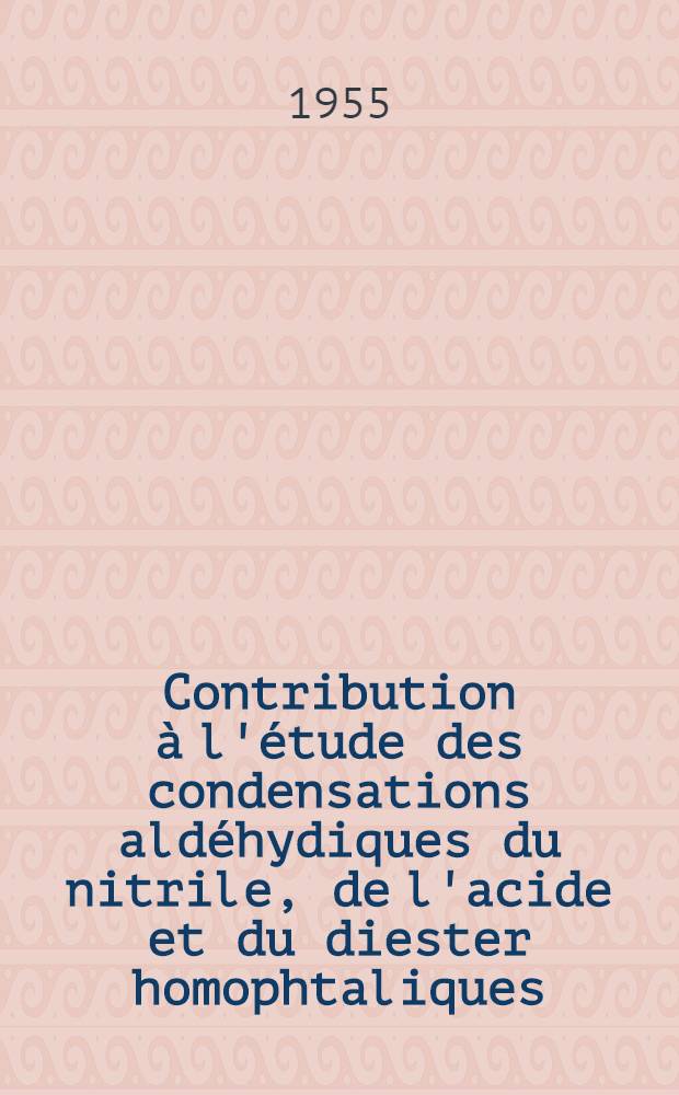 Contribution à l'étude des condensations aldéhydiques du nitrile, de l'acide et du diester homophtaliques: 1-re thèse; Propositions données par la faculté: Structure et propriétés des fibres textiles dérivées de polyesters: Thèses présentées à l'Univ. de Paris pour obtenir le titre d'ingénieur-docteur / par Marguerita Dorgans; Univ. de Paris. Faculté des sciences
