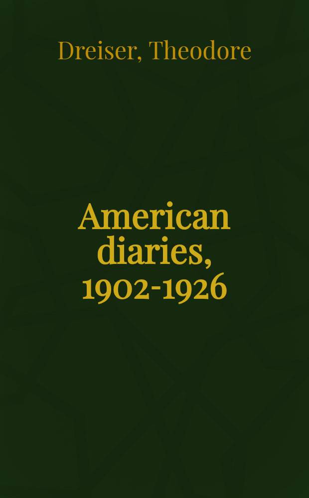 American diaries, 1902-1926