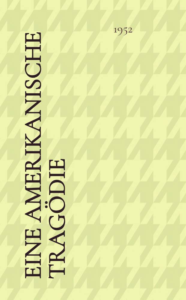 Eine amerikanische Tragödie : Roman
