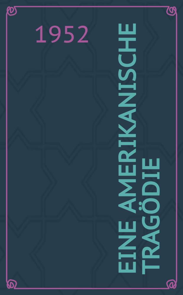 Eine amerikanische Tragödie : Roman