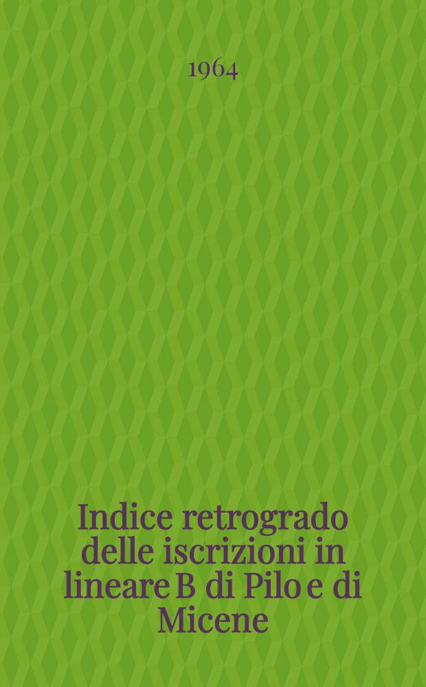 Indice retrogrado delle iscrizioni in lineare B di Pilo e di Micene