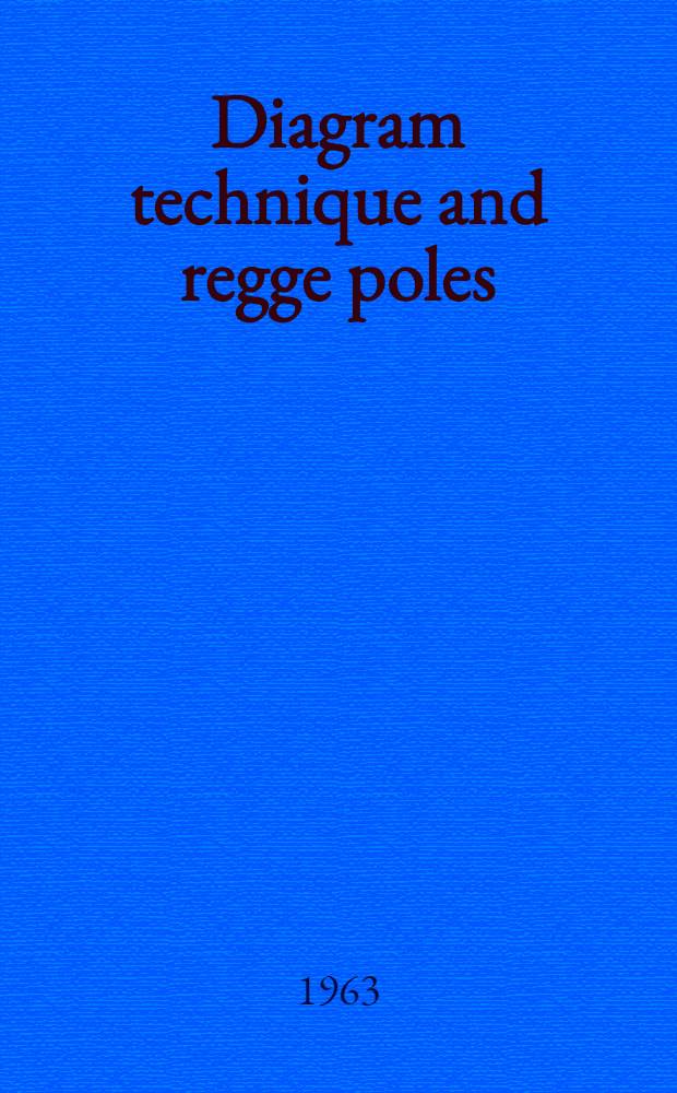 Diagram technique and regge poles