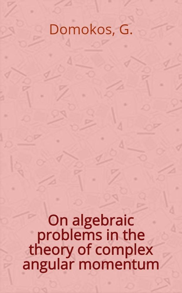 On algebraic problems in the theory of complex angular momentum