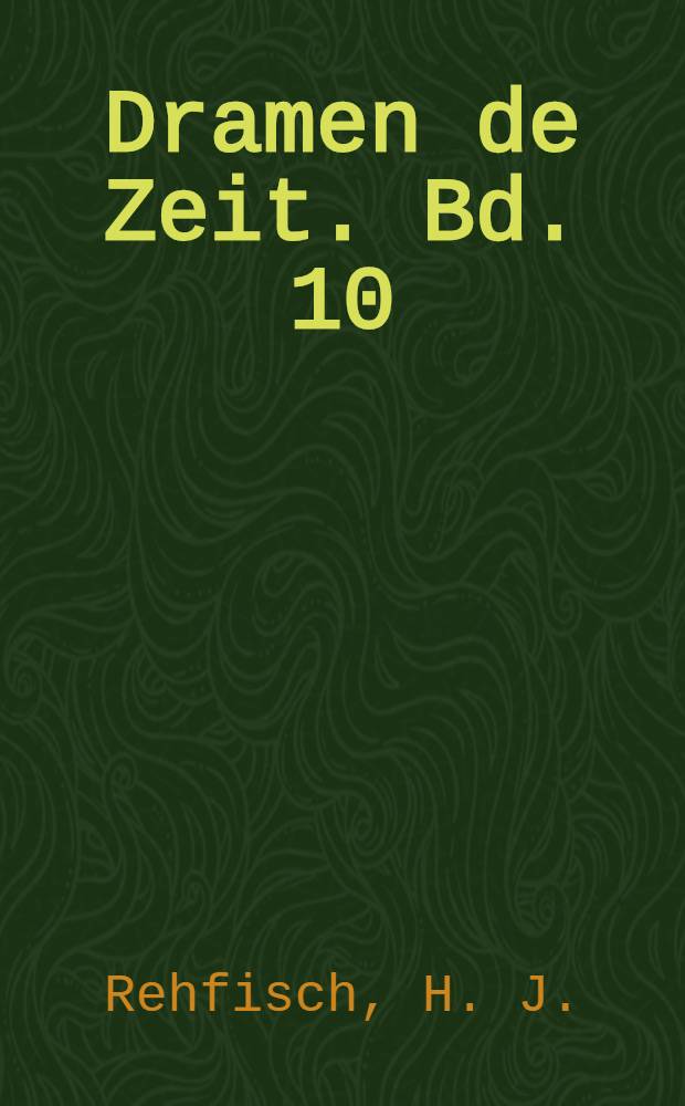 Dramen de Zeit. Bd. 10 : Nickel und die sechsunddreissig Gerechten