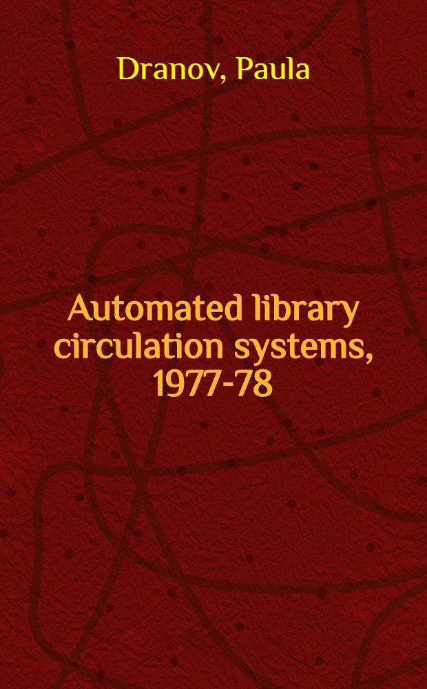Automated library circulation systems, 1977-78