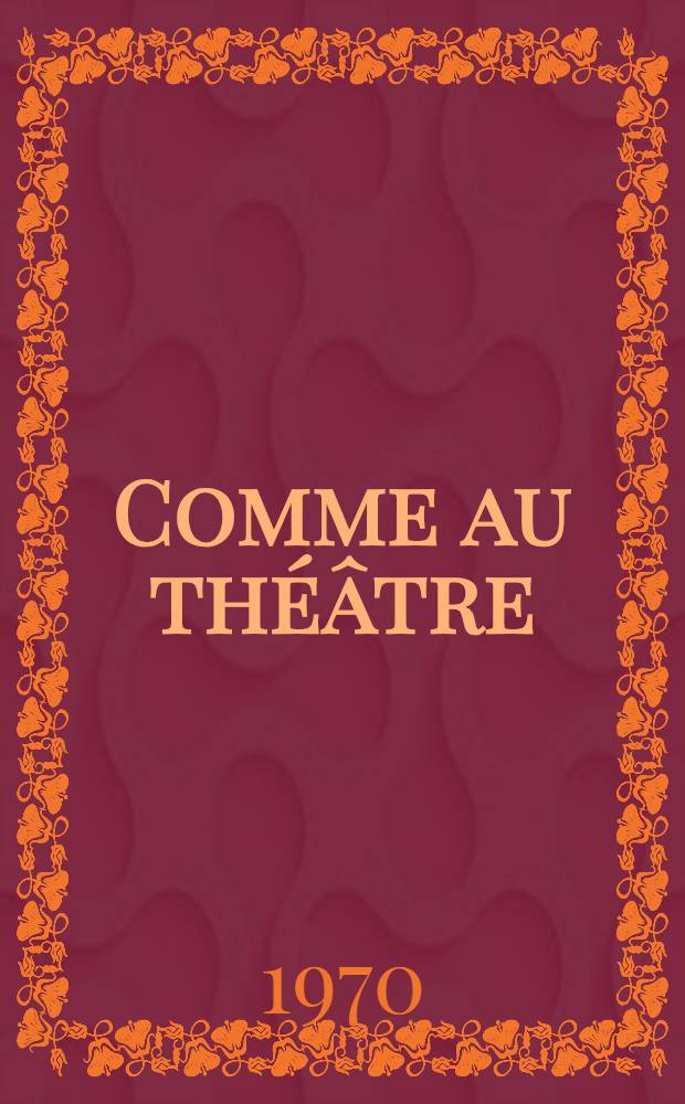 Comme au théâtre