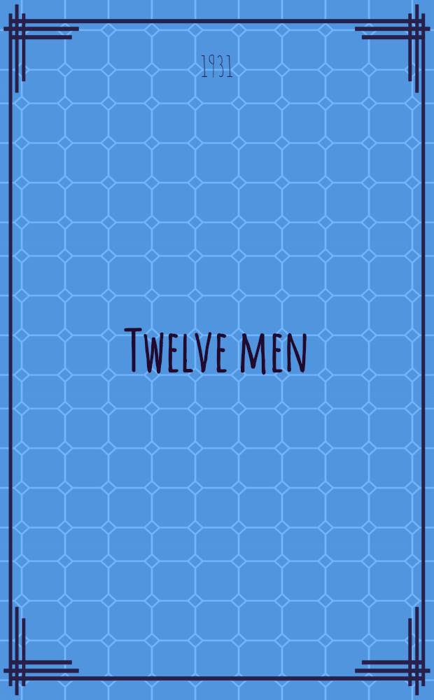 Twelve men