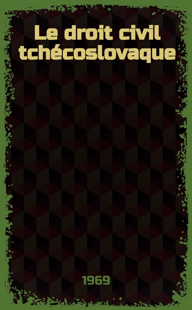 Le droit civil tchécoslovaque