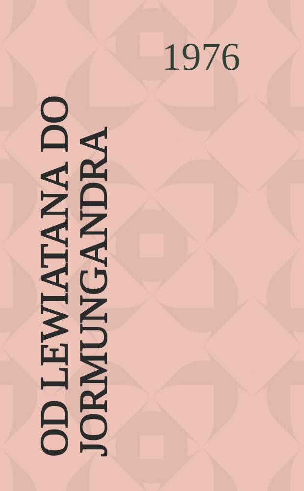 Od Lewiatana do Jormungandra : Rzecz o potworach morskich, ludziach z morza i duchach wód