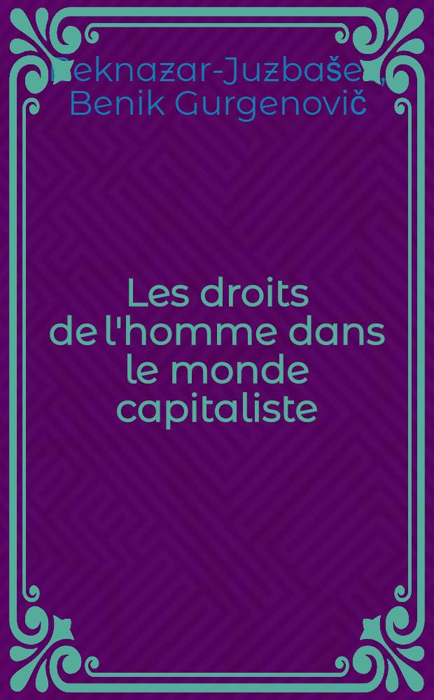 Les droits de l'homme dans le monde capitaliste