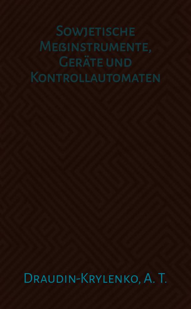 Sowjetische Meßinstrumente, Geräte und Kontrollautomaten