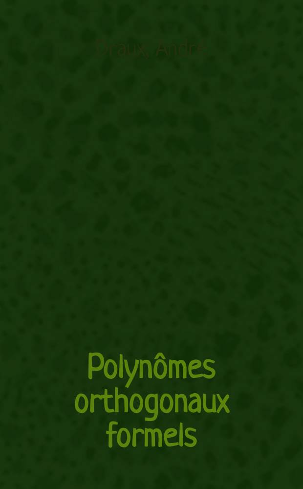 Polynômes orthogonaux formels : Applications
