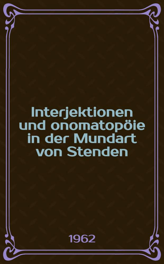 Interjektionen und onomatopöie in der Mundart von Stenden