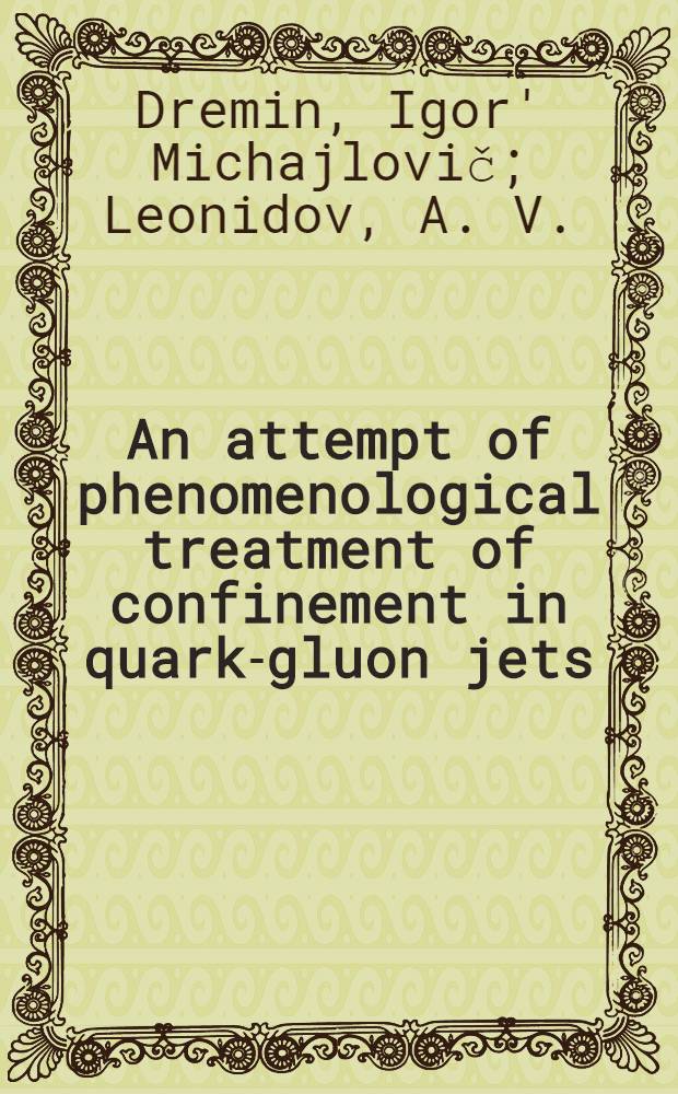 An attempt of phenomenological treatment of confinement in quark-gluon jets