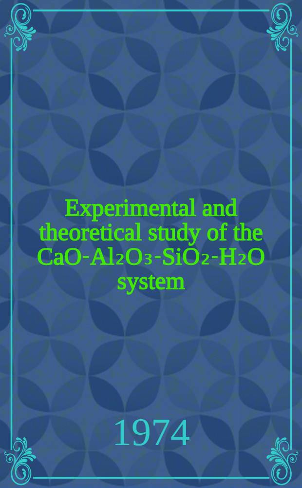 Experimental and theoretical study of the CaO-Al₂O₃-SiO₂-H₂O system : Supplementary paper