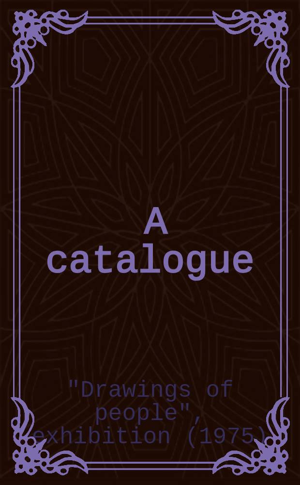 [A catalogue]