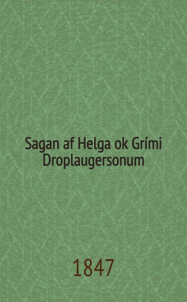 Sagan af Helga ok Grími Droplaugersonum