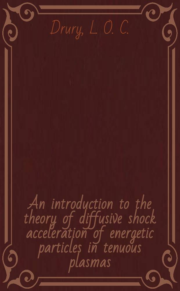 An introduction to the theory of diffusive shock acceleration of energetic particles in tenuous plasmas