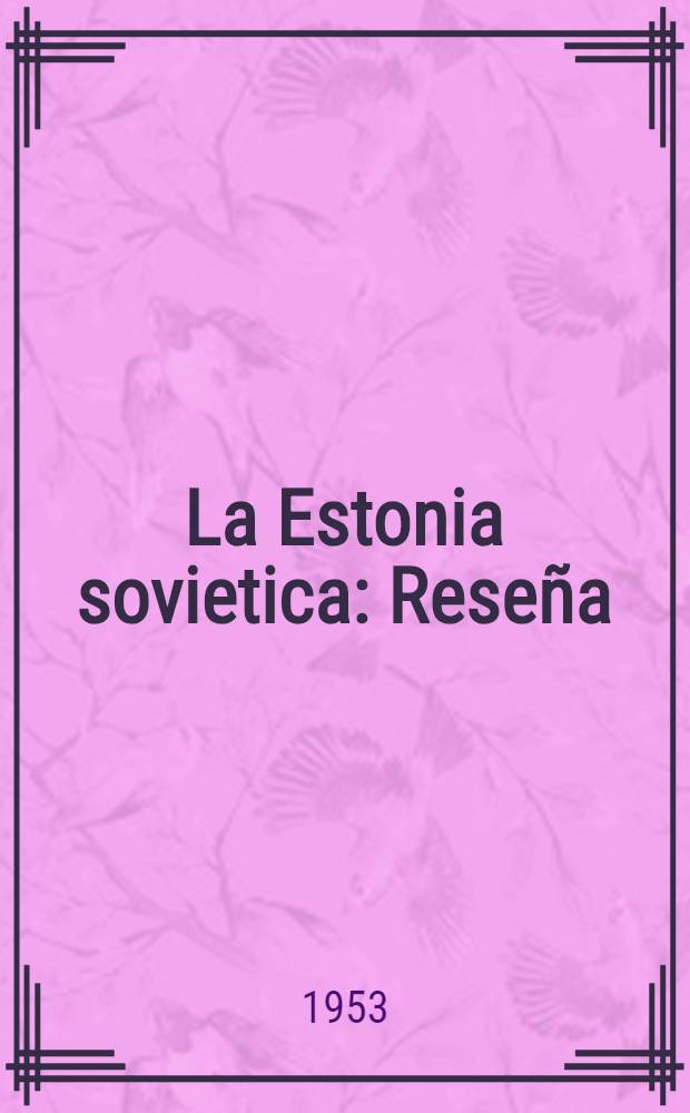 La Estonia sovietica : Reseña