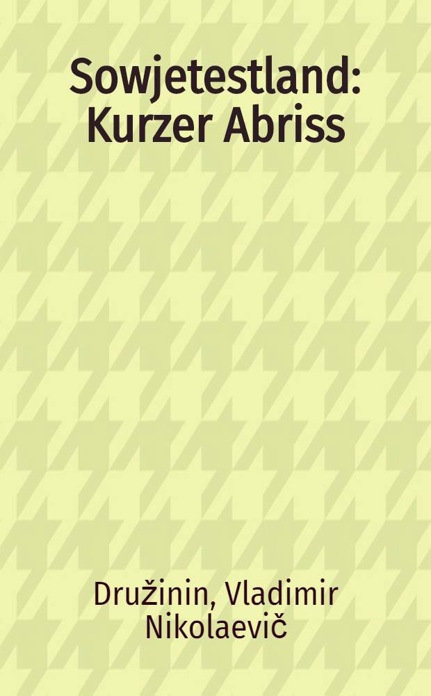 Sowjetestland : Kurzer Abriss