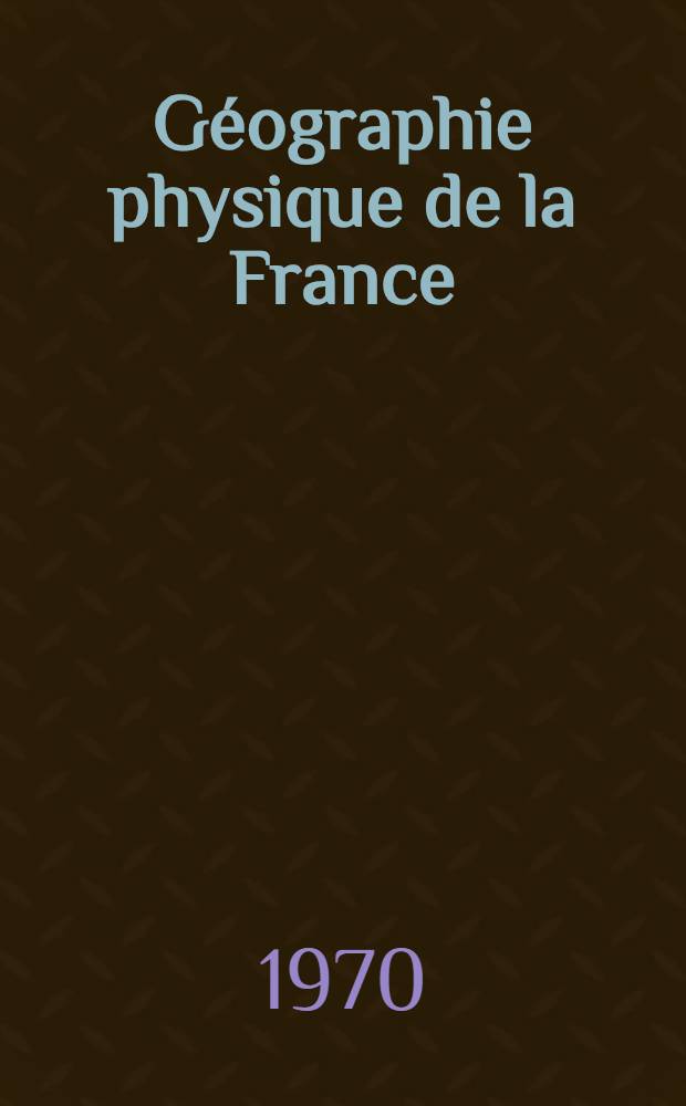 Géographie physique de la France