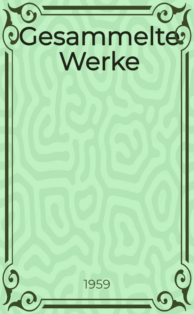 Gesammelte Werke