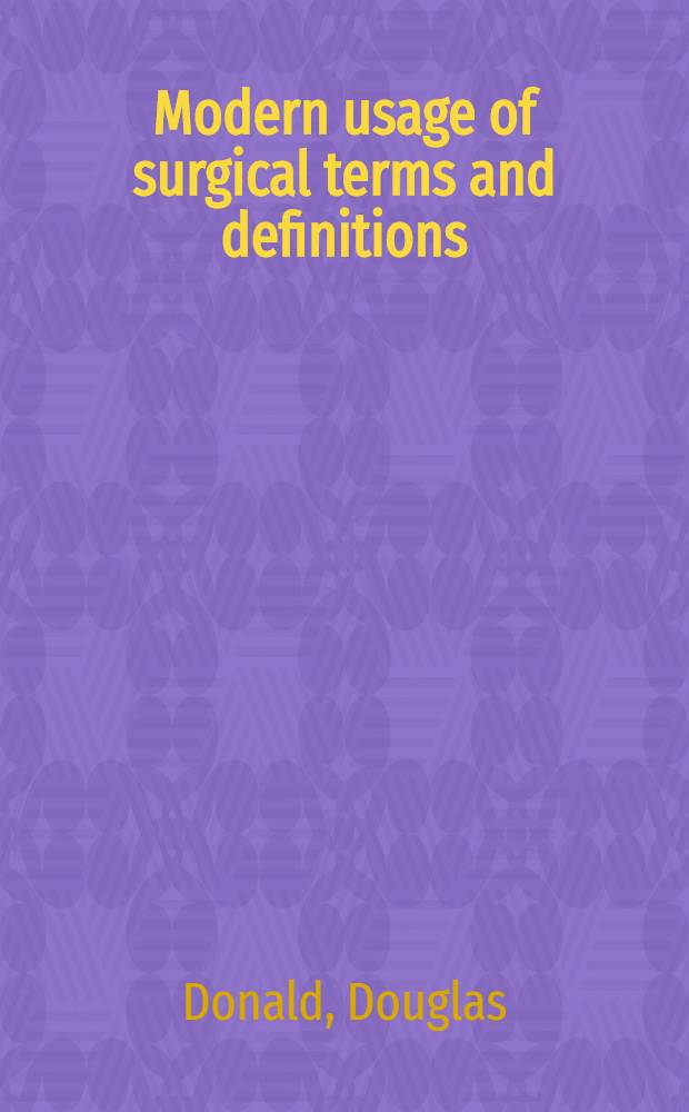 Modern usage of surgical terms and definitions