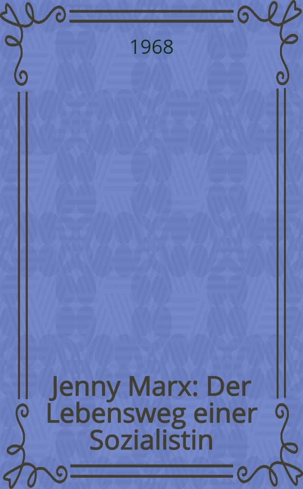 Jenny Marx : Der Lebensweg einer Sozialistin