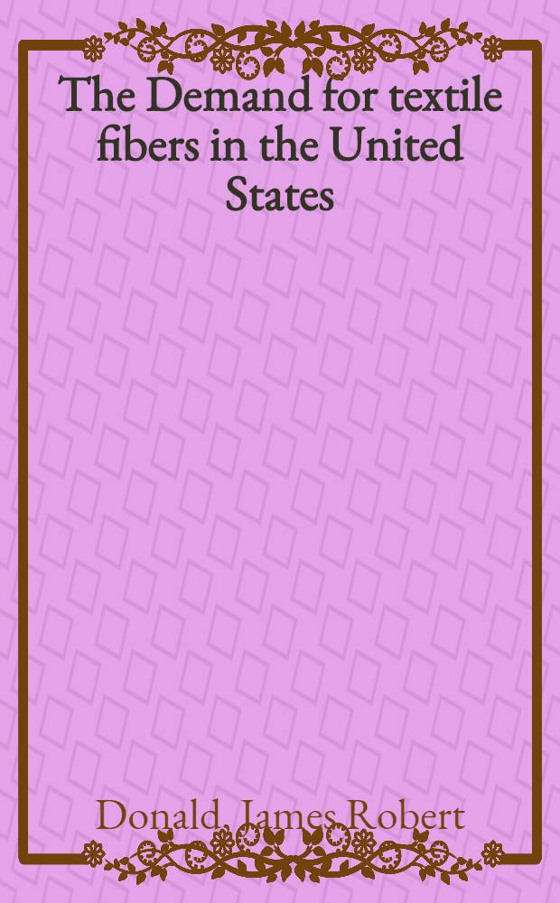 The Demand for textile fibers in the United States