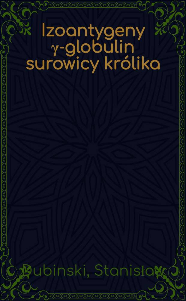 Izoantygeny γ-globulin surowicy królika